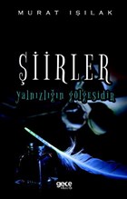 iirler Yalnzln Glgesidir Gece Kitapl