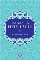 Tablolarla Fıkıh Usulü Marmara Üniversitesi İlahiyat Fakültesi Vakfı - Dini Kitaplar