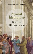 Siyasal deolojiler ve Kamu Brokrasisi izgi Kitabevi Yaynlar