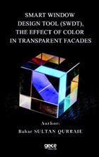 Smart Window Design Tool (SWDT), The Effect Of Color In Transparent Facades Gece Kitapl