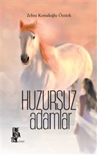 Huzursuz Adamlar Edebiyatist