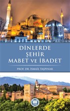 Dinlerde ehir Mabet ve badet Marmara niversitesi lahiyat Fakltesi Vakf