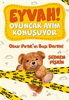 Obur Prtk`n Ba Dertte! - Eyvah! Oyuncak Aym Konuuyor 1 Dokuz Yaynlar