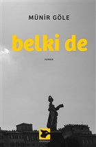 Belki de Alakarga Sanat Yaynlar