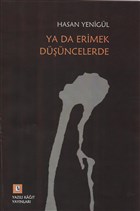 Ya Da Erimek Dncelerde Yazl Kat Yaynlar