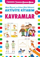 Kavramlar 4+ Ya - Okul ncesi ve Erken Okul Dnemi Aktivite Kitabm Mart ocuk Yaynlar