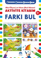 Fark Bul 5+ Ya - Okul ncesi ve Erken Okul Dnemi Aktivite Kitabm Mart ocuk Yaynlar