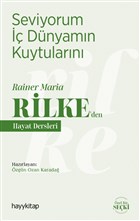 Seviyorum  Dnyamn Kuytularn Rainer Maria Rilkeden Hayat Dersleri Hayykitap