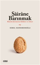 airane Barnmak (Klasik iirimizin Kkleri ve zleri) izgi Kitabevi Yaynlar