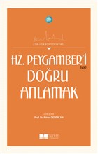 Hz. Peygamber`i Doru Anlamak Siyer Yaynlar