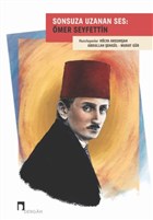 Sonsuza Uzanan Ses: mer Seyfettin Dergah Yaynlar