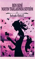 Ben Seni Mayn Tarlasnda Sevdim Platanus Publishing