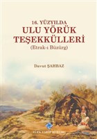 16. Yzylda Ulu Yrk Teekklleri (Etrak- Bzrg) Trk Tarih Kurumu Yaynlar