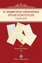 2. Merutiyet Dneminde Siyasi Srgnler (1908-1918) Trk Tarih Kurumu Yaynlar