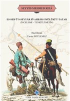 Es-Seb``s-Seyyar Fi-Ahbar- Mlki`t-Tatar Trk Tarih Kurumu Yaynlar