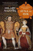 Ayna ve Ik - Thomas Cromwell lemesi 3 Alfa Yaynlar