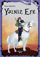 Yalnz Efe - ocuk Klasikleri 34 Yediveren ocuk
