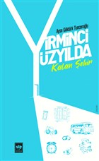 Yirminci Yzylda Kalan ehir tken Neriyat