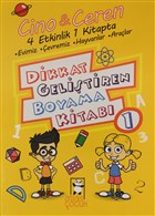 Cino le Ceren Dikkat Gelitiren Boyama Kitab 1. Kitap - 4 Etkinlik 1 Arada Atlas Kitap