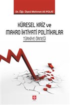 Kresel Kriz ve Makro htiyati Politikalar Ekin Basm Yayn - Akademik Kitaplar