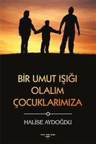 Bir Umut I Olalm ocuklarmza Sokak Kitaplar Yaynlar