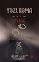 Tuzak - Yozlama Serinin lk Kitab Omca Yaynlar