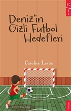 Deniz`in Gizli Futbol Hedefleri Sola Kidz
