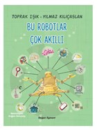 Bu Robotlar Çok Akıllı Doğan Egmont Yayıncılık