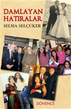 Damlayan Hatralar Dnence Basm ve Yayn Hizmetleri