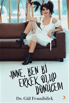 Anne, Ben Bi Erkek Olup Dncem Cinius Yaynlar