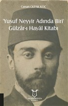 ‘Yusuf Neyyir Adnda Biri` ve Glzar- Hayal Kitab Akademisyen Kitabevi