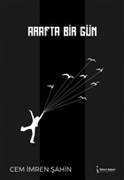 Arafta Bir Gn kinci Adam Yaynlar