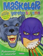Kahramanlar ve Canavarlar - Maskeler Yaratc Boyama iek Yaynclk