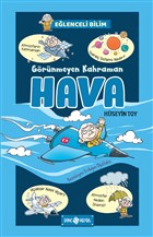 Grnmeyen Kahraman Hava - Elenceli Bilim 3 Gen Hayat