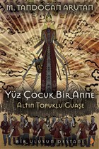 Yüz Çocuk Bir Anne Altın Topuklu Guaşe Cinius Yayınları
