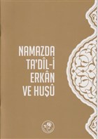 Namazda Ta`dil-i Erkan ve Huu Fazilet Neriyat