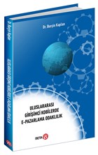 Uluslararas Giriimci Kobilerde E-Pazarlama Odakllk Beta Yaynevi