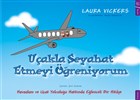 Uakla Seyahat Etmeyi reniyorum Sola Kidz