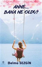Anne Bana Ne Oldu Platanus Publishing