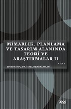 Mimarlk, Planlama ve Tasarm Alannda Teori ve Aratrmalar 2 Cilt 1 Gece Kitapl