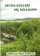 Sevda Glleri Hi Solmasn Cinius Yaynlar