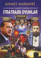 21. Yzylda lkemiz zerinde Oynanan Stratrajik Oyunlar Maranki Yaynlar