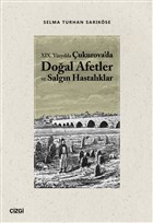19.Yzylda ukurova`da Doal Afetler ve Salgn Hastalklar izgi Kitabevi Yaynlar