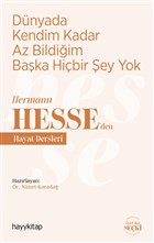 Dünyada Kendim Kadar Az Bildiğim Başka Hiçbir Şey Yok Hayykitap