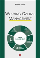 Working Capital Management Ekin Basım Yayın - Akademik Kitaplar