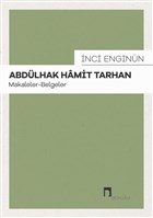 Abdlhak Hamit Tarhan: Makaleler - Belgeler Dergah Yaynlar