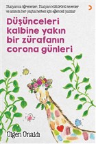 Dnceleri Kalbine Yakn Bir Zrafann Corona Gnleri Cinius Yaynlar
