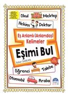 Eimi Bul - E anlaml (Anlamda) Kelimeler Mart ocuk Yaynlar
