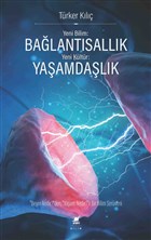 Yeni Bilim: Balantsallk - Yeni Kltr: Yaamdalk Ayrnt Yaynlar