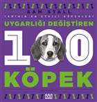 Uygarl Deitiren 100 Kpek Mundi
